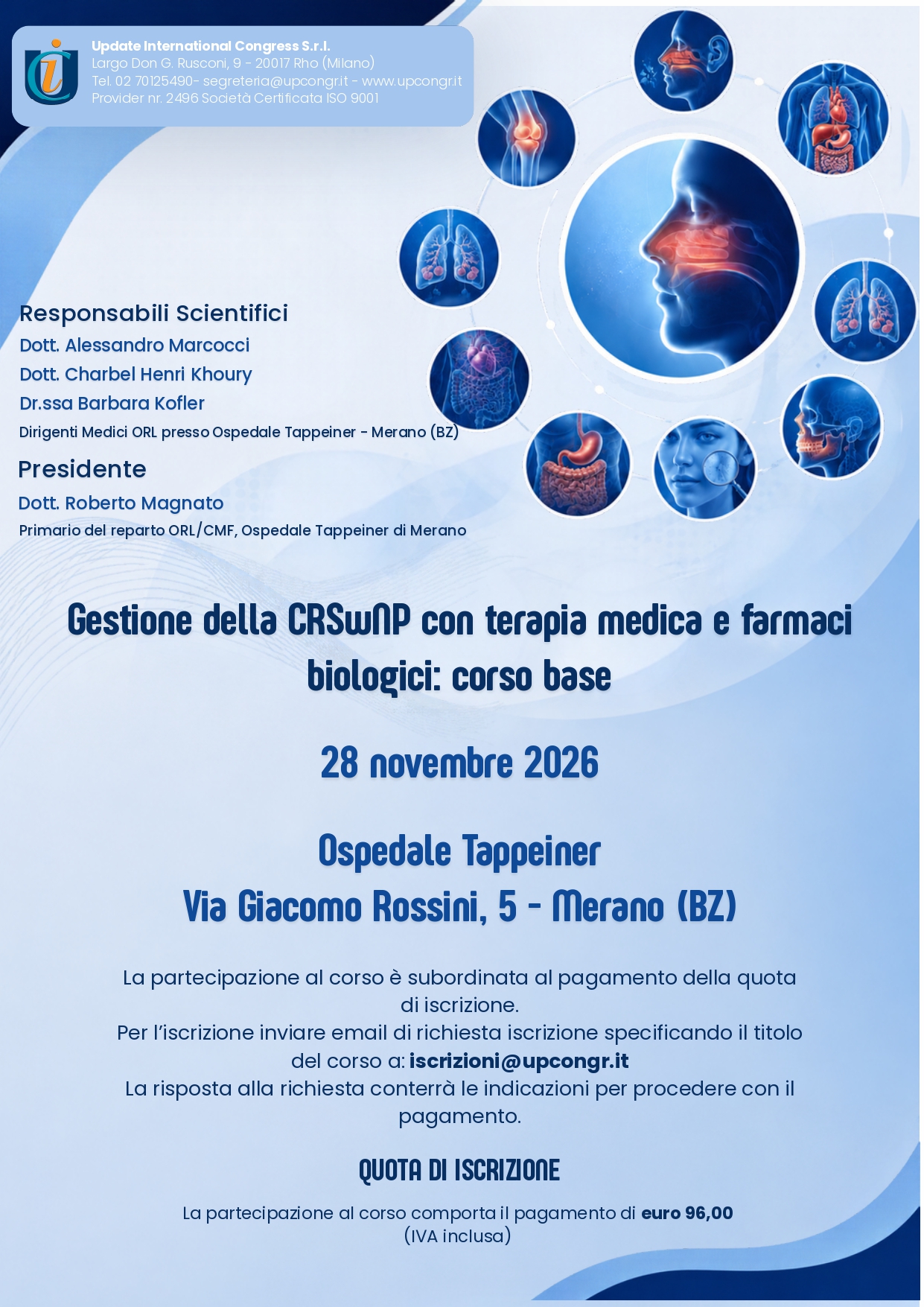Corso 495393 - MERANO - Gestione della CRSwNP con terapia medica e farmaci biologici: corso base